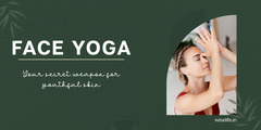 Unlocking the Secret to Youthful Skin : The Power of Face Yoga