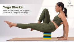 Yoga Blocks: How to Use Them for Support, Balance and Deep Stretching