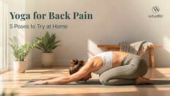 Yoga Poses for Back Pain: 5 Poses to Try at Home